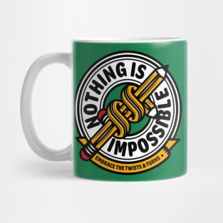 Nothing Is Impossible Mug